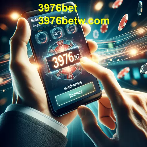 A Revolução das Apostas Móveis na 3976bet